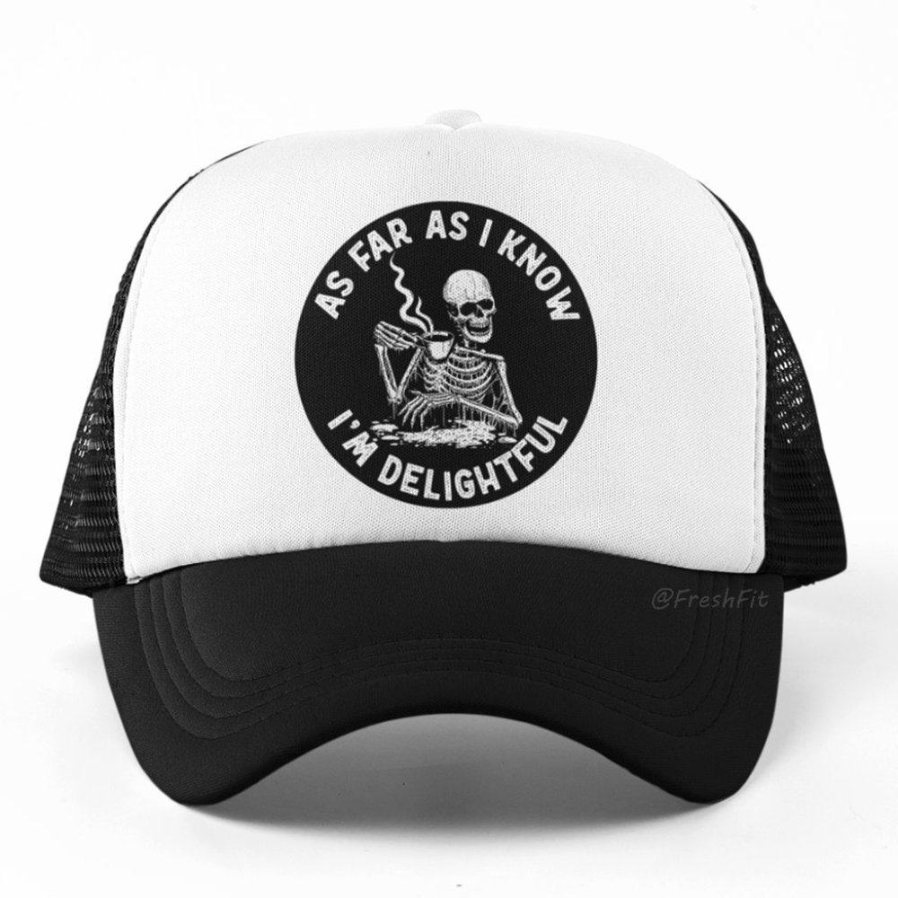 🆕As Far As I Know I'm Delightful Foam Trucker Hat Mesh Snapback Cap Black/White